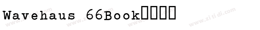 Wavehaus 66Book字体转换